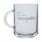 Tasse en verre "Tu es... incroyable"